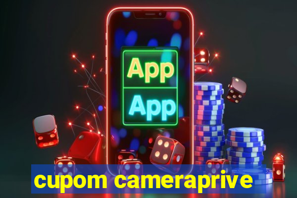 cupom cameraprive